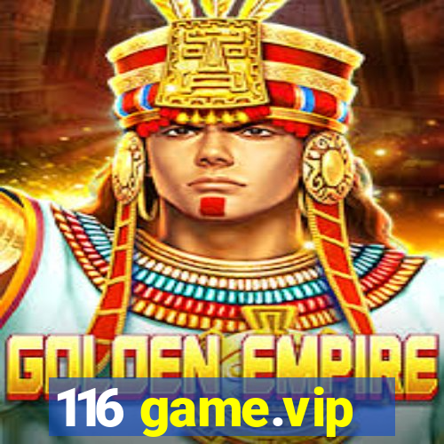 116 game.vip